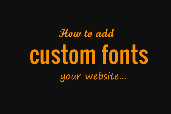custom fonts for websites